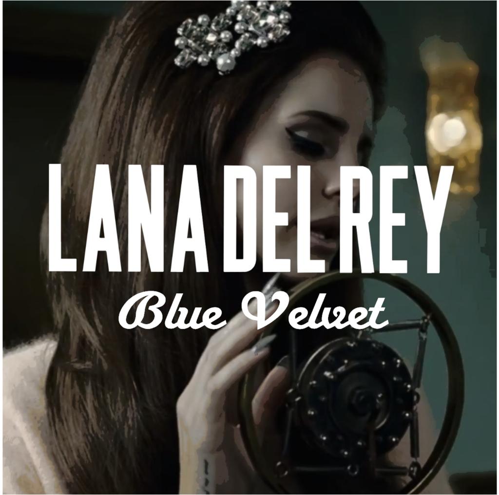 Lana Del Rey: Blue Velvet